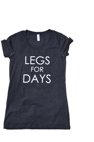 TRIBLEND T-SHIRT | LEGS FOR DAYS